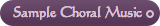 Sample Choral Music